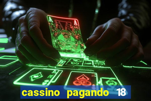 cassino pagando 18 reais no cadastro